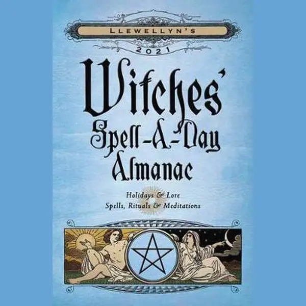 Blake Octavian Blair Llewellyn's 2021 Witches' Spell-A-Day Almanac thumbnail