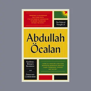 Pluto Press The Political Thought Of Abdullah Ocalan , Kurdistan, Woman's Revolution And Democratic Confederalism