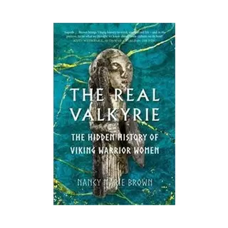 Isbn Real Valkyrie: The Hidden History of Viking Warrior Women boek Geschiedenis Engels Hardcover 336 pagina's