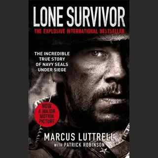 Marcus Luttrell Lone Survivor, The Incredible True Story Of Navy SEALs Under Siege