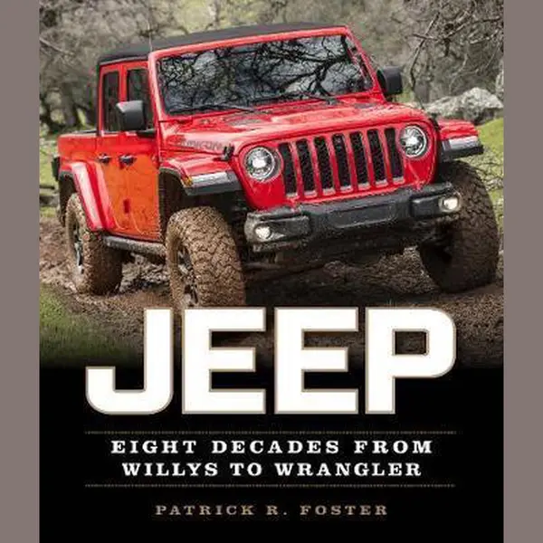 Quarto Publishing Group Usa Inc Jeep , Eight Decades From Willys To Wrangler thumbnail