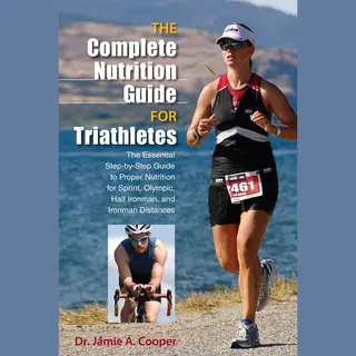 Complete Nutrition Guide For Triathletes