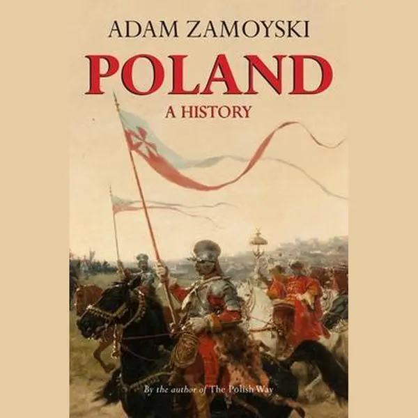Adam Zamoyski Poland thumbnail