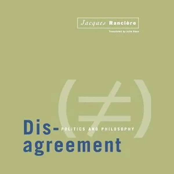 University of Minnesota Press Disagreement , Politics And Philosophy thumbnail