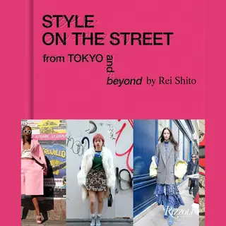 Rizzoli International Publications Style On The Street , From Tokyo And Beyond
