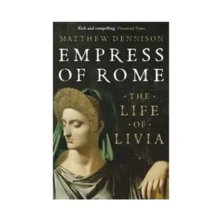 Isbn Empress of Rome: The Life of Livia boek Geschiedenis Engels 352 pagina's