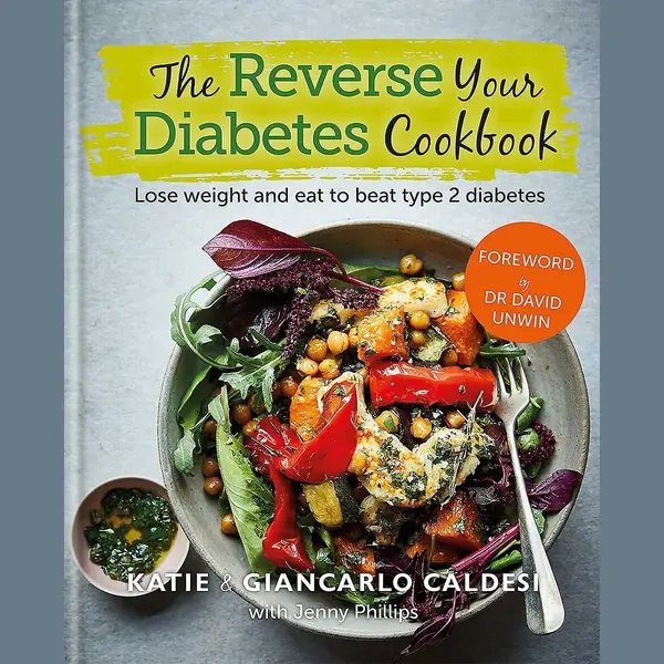 Octopus Publishing Group The Reverse Your Diabetes Cookbook , Lose Weight And Eat To Beat Type 2 Diabetes thumbnail