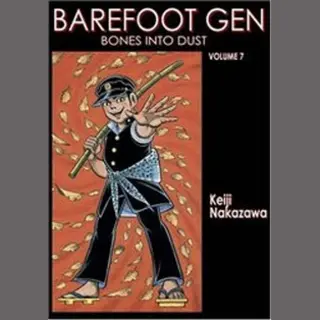 Isbn Barefoot Gen Vol. 7 : Bones into Dust boek Roman (algemeen) Engels 259 pagina's