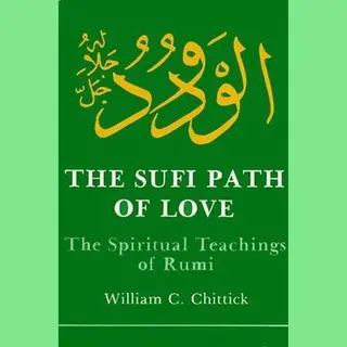 State University of New York Press The Sufi Path Of Love , The Spiritual Teachings Of Rumi