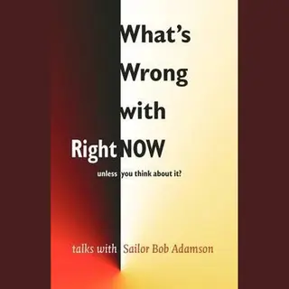 What'S Wrong With Right Now-Unless You Think About It?