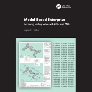 Taylor & Francis Ltd Model-Based Enterprise , Achieving Lasting Value With Mbd And Mbe