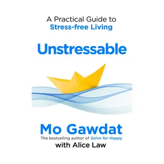 Mo Gawdat Unstressable