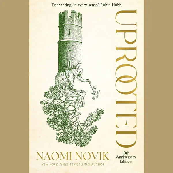 Pan Macmillan Uprooted , The 10th Anniversary Edition Of This Spellbinding Fantasy Inspired By Slavic Folklore thumbnail