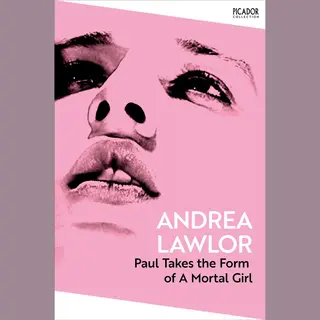 Picador Collection- Paul Takes The Form Of A Mortal Girl