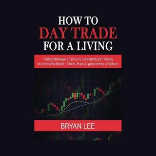How To Day Trade For A Living