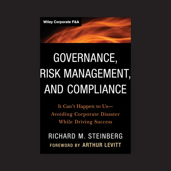 John Wiley & Sons Inc Governance, Risk Management, And Compliance , It Can't Happen To Us--Avoiding Corporate Disaster While Driving Success thumbnail