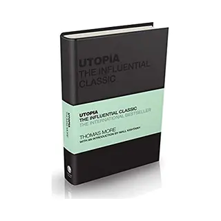 John Wiley and Sons Ltd Utopia , The Influential Classic