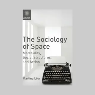 Palgrave Macmillan The Sociology Of Space
