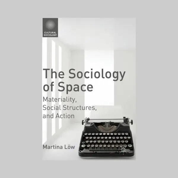 Palgrave Macmillan The Sociology Of Space thumbnail