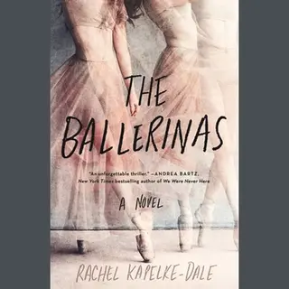 Rachel Kapelke-Dale The Ballerinas