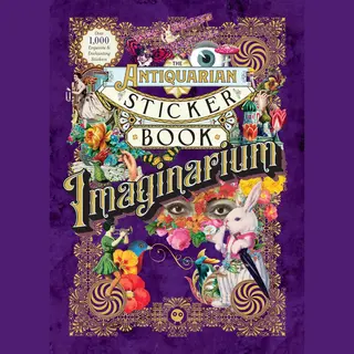The Antiquarian Sticker Book Series-The Antiquarian Sticker Book, Imaginarium