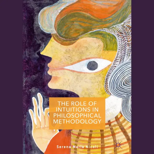 Palgrave Macmillan The Role Of Intuitions In Philosophical Methodology thumbnail