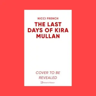 The Last Days Of Kira Mullan