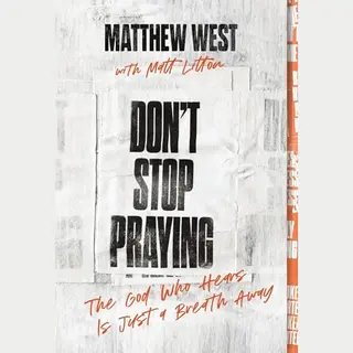 Don't Stop Praying