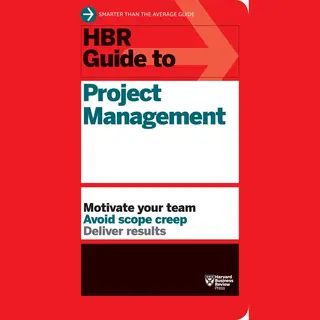 Harvard Business Review Press Hbr Guide To Project Management (Hbr Guide Series)