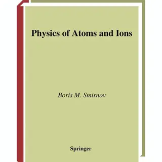 Physics Of Atoms And Ions