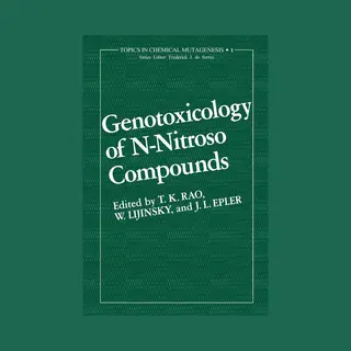 Springer-Verlag New York Inc. Genotoxicology Of N-Nitroso Compounds