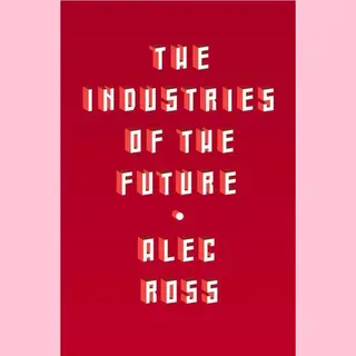 The Industries Of The Future
