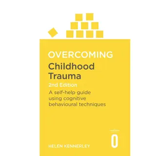Overcoming Books - Overcoming Childhood Trauma 2nd Edition