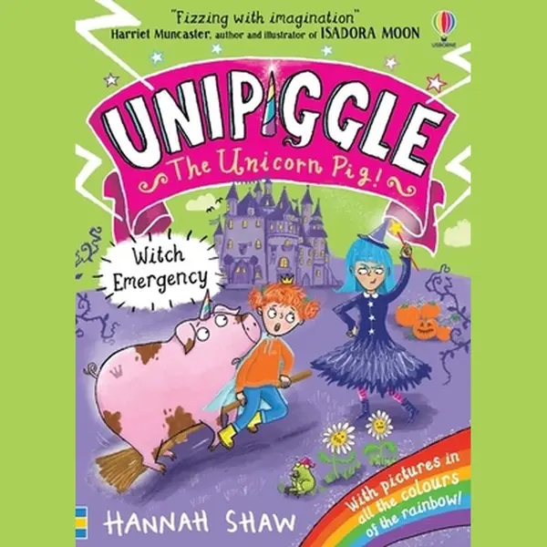 Hannah Shaw Unipiggle The Unicorn Pig- Unipiggle, Witch Emergency thumbnail