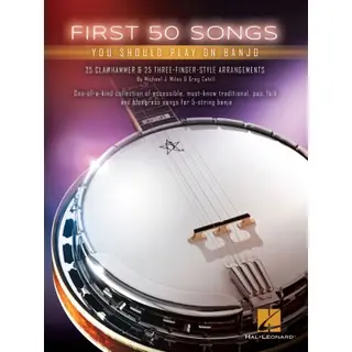 Hal Leonard Corporation First 50 Songs , You Should Play On Banjo