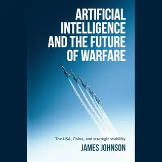 Artificial Intelligence And The Future Of Warfare