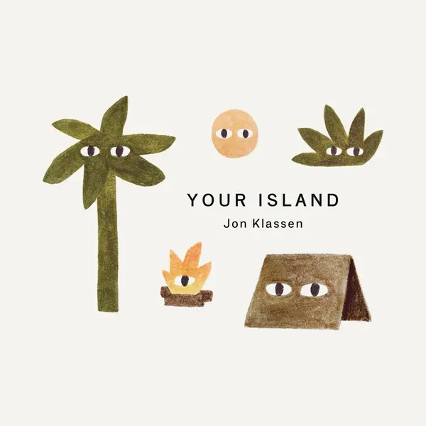 Walker Books Ltd Your Island , A Stylish First Board Book, Perfect To Gift Babies And Toddlers Aged 0-3 From Jon Klassen, Bestselling Creator Of I Want My Hat Back thumbnail