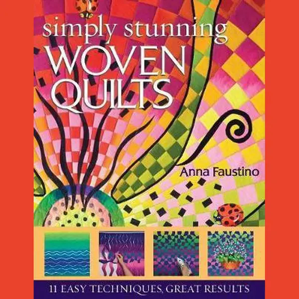 Anna Faustino Simply Stunning Woven Quilts thumbnail