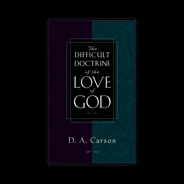 Difficult Doctrine Of The Love Of God thumbnail