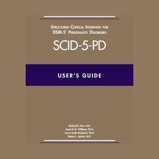 User's Guide For The Scid-5-Pd Structured Clinical Interview For Dsm-5 Personality Disorders