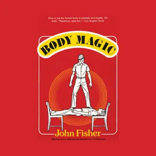 John Fisher Body Magic