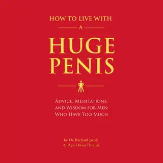 Isbn How to Live with a Huge Penis