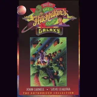 Hitchhiker's Guide To The Galaxy, The Authorized Collection