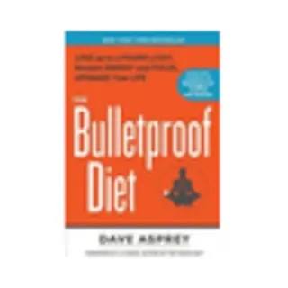 Isbn Bulletproof Diet: Lose Up to a Pound a Day, Reclaim Energy and Focus, Upgrade Your Life boek Gezondheid, geest & lichaam Engels 320 pagina's