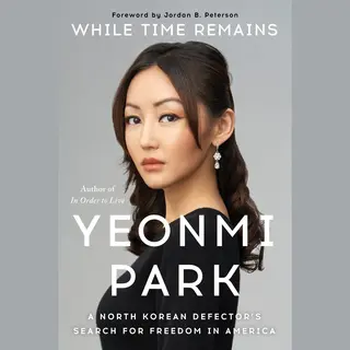 Threshold Editions While Time Remains , A North Korean Defector's Search For Freedom In America
