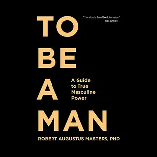 To Be A Man