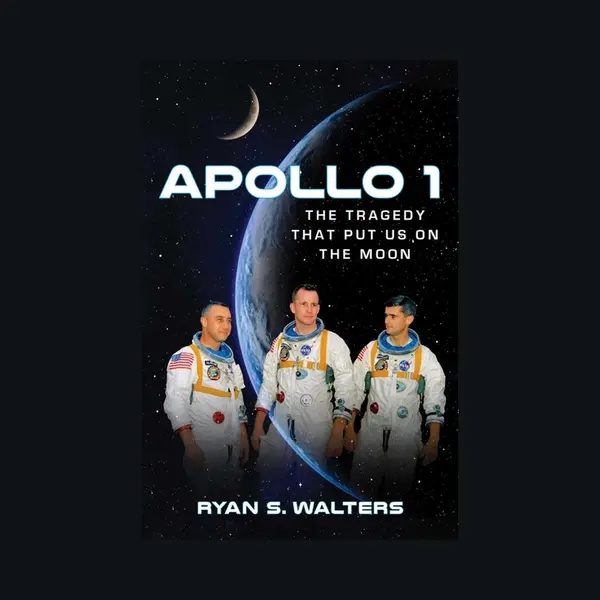 Regnery Publishing Inc Apollo 1 , The Tragedy That Put Us On The Moon thumbnail