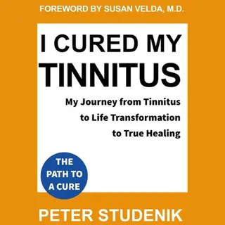 I Cured My Tinnitus