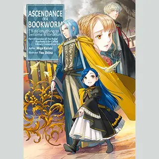 Ascendance Of A Bookworm (light Novel)- Ascendance Of A Bookworm, Part 4 Volume 7