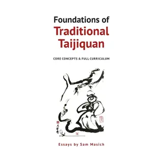 Foundations Of Traditional Taijiquan